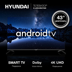 Телевизор LED Hyundai 43" H-LED43BU7009 Android TV Frameless черный/черный 4K Ultra HD 60Hz MEMC DVB